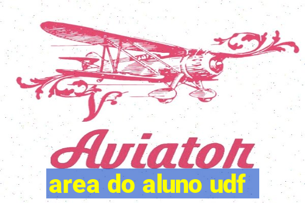 area do aluno udf